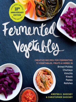 cover image of Fermented Vegetables, 10th Anniversary Edition